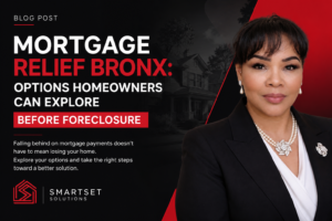 Mortgage Relief Bronx: Options Homeowners Can Explore Before Foreclosure